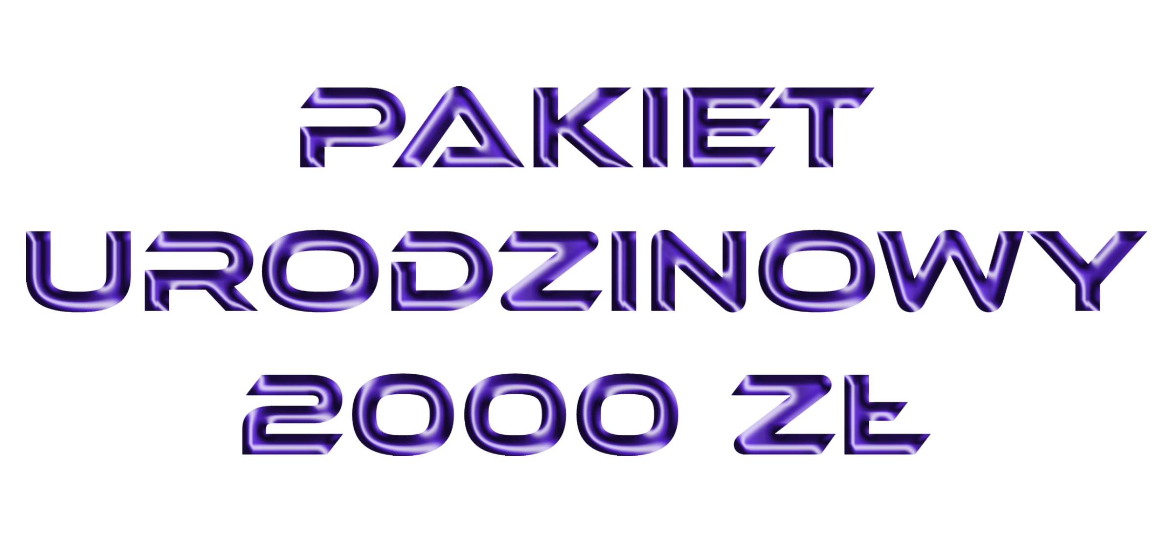 Pakiet urodzinowy 2000 zł